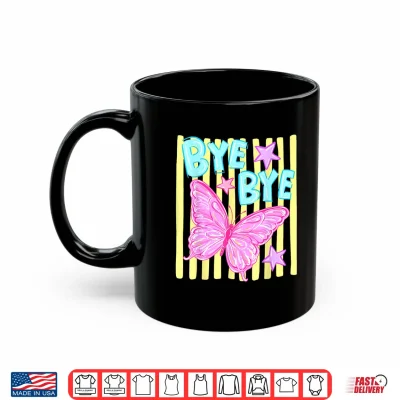 Mug Bye Bye Butterfly Last Day of School Class Dismissed Teacher Shirt
