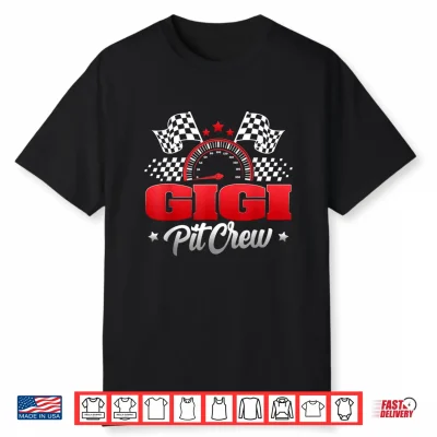 Gigi Pit Crew Race Car Birthday Family Matching Shirt