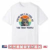 You’Re Only As Cool As You Treat People Cat Respect Design Shirt