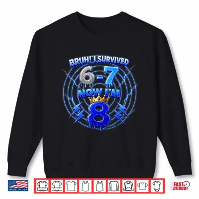 Sweatshirt Birthday Shirts for 8 Year Old Boys Kids Bruh I Survived 67 Shirt