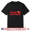 It’S My Heartiversary Chd Awareness Hearts Diseases Surgery Performance Shirt