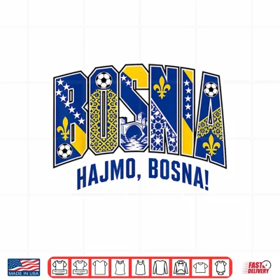 Design Bosnia Soccer Team 2026 Bosnian Fans Collectible Shirt