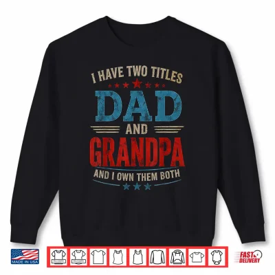 Sweatshirt Funny Relative Birthday Husband Fathers Day Shirt