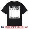 Last Day Of School Sign My Shirt 2026 I Am So Done Shirt