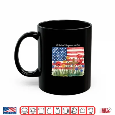 Mug God shed his Grace on thee Shirt