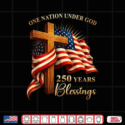 Design One Nation Under God 250 Years 250th Anniversary USA Shirt
