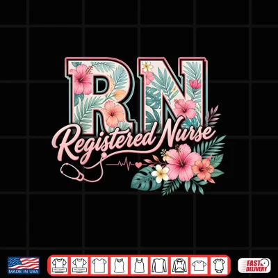 Design RN Tropical Flowers Registered Nurse Aloha Summer Vacation Shirt
