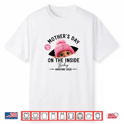 Funny Personalized 1St Mother’S Day On The Inside Baby 2026 Shirt