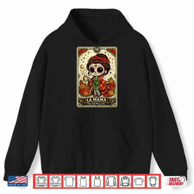 Hoodie La Mama They Call Me La Jefa Sugar Skull Skeleton Shirt
