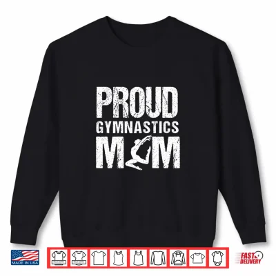 Sweatshirt Proud Gymnastics Mom Shirt
