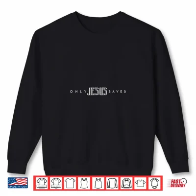 Sweatshirt Two Wheels One Savior Only Jesus Saves Biker Shirt