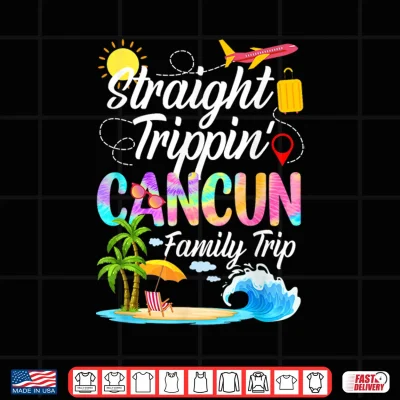 Design Straight Trippin Cancun Family Trip 2026 Summer Vacay Shirt