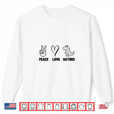 Sweatshirt Peace Love Gators Men Women Cute Alligator Shirt