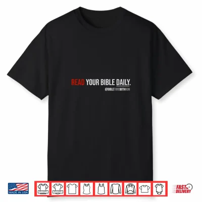 Read Your Bible Daily Shirt