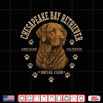 Design Chesapeake Bay Retriever Social Club Loyal Breed Protector Shirt