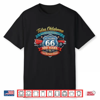 Tulsa Oklahoma U.S. Highway 66 100Th Anniversary Shirt