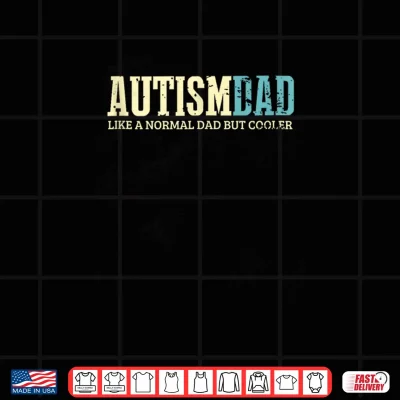 Design Mens Autism Dad Cooler Retro Autism Awareness Daddy Shirt