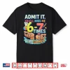 Last Day Of School Teacher Admit It You’Ll Miss Me 67 Shirt