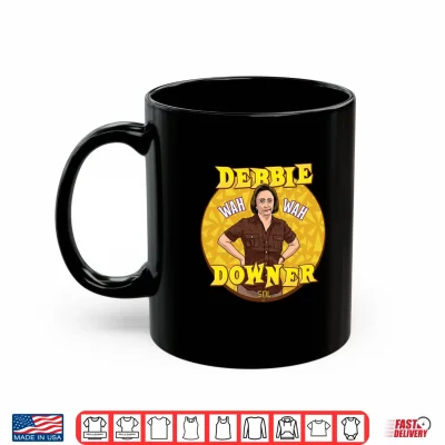 Mug SNL Debbie Downer Wah Wah Saturday Night Live Performance Shirt