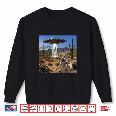 Sweatshirt Bob Cat Selfie UFO Abduction Arizona Desert Donkey Saguaro Shirt
