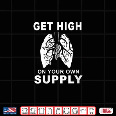 Design Get High On Your Own Supply Mindful Breathing Shirt