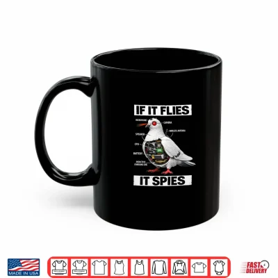 Mug If It Flies It Spies Bird Lover Shirt