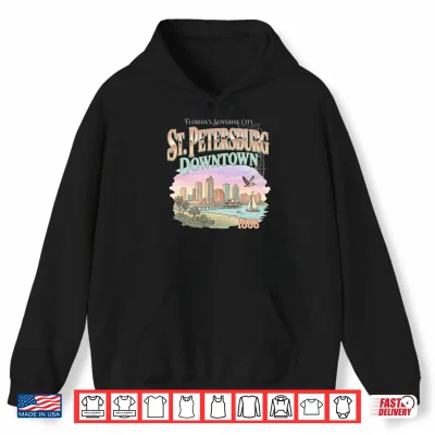 Hoodie St Petersburg Downtown Florida Sunshine City 1888 Comfort Shirt