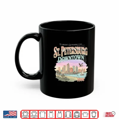 Mug St Petersburg Downtown Florida Sunshine City 1888 Comfort Shirt