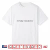 Everyday I’M Motherin’ For Moms And Mothering Mother’S Day Shirt