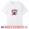 Retired And Dangerous Pickleball Funny Design Shirt