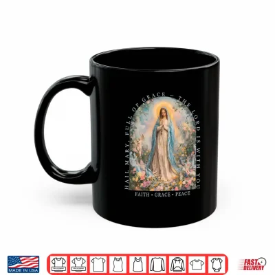 Mug Hail Mary Full of Grace The Lord is with You Christian Art Shirt