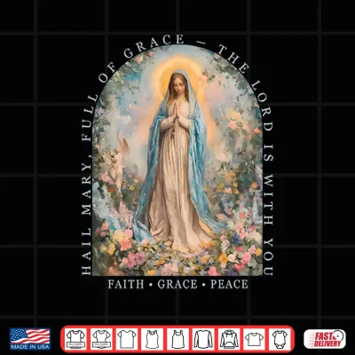 Design Hail Mary Full of Grace The Lord is with You Christian Art Shirt