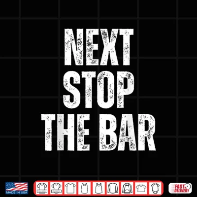 Design Next Stop The Bar Tee Funny Law School Grad Bar Exam Prep Shirt