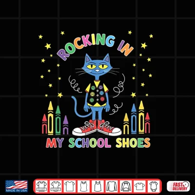 Design Cat Rocking In My School Shoes Funny Back To School Shirt
