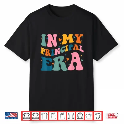 In My Principal Era Groovy School Principal Back To School Shirt
