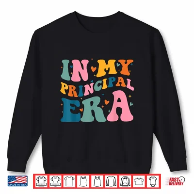 Sweatshirt In My Principal Era Groovy School Principal Back To School Shirt