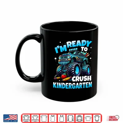 Mug Im Ready To Crush Kindergarten First Day Of School Shirt