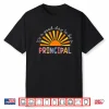 Its A Good Day To Be A Principal Back To School Shirt