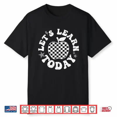 Lets Learn Today Checkered Apple Back To School Teacher Shirt