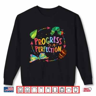Sweatshirt Progress Over Perfection Caterpillar Teacher Back To School Shirt