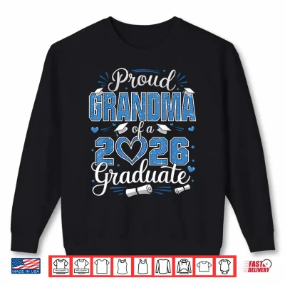 Sweatshirt Proud Relative Of A Class Of 2026 Graduate 2026 Senior Relative Shirt