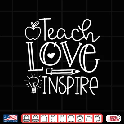 Design Teach Love Inspire Retro Teacher Kids Back To School Shirt