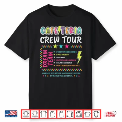 Cafeteria Crew Tour Lunch Lady Dream Team Back To School Shirt