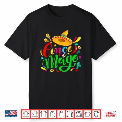 Cinco De Mayo For Mens Womens Kids Mexican Fiesta 5 De Mayo Shirt
