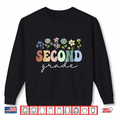Sweatshirt 2nd Grade Wildflower Floral Back To School Gift For Teachers Shirt
