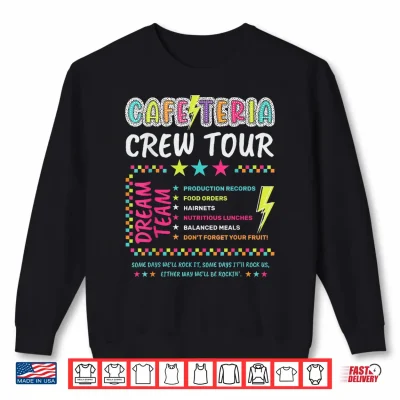 Sweatshirt Cafeteria Crew Tour Lunch Lady Dream Team Back To School Shirt