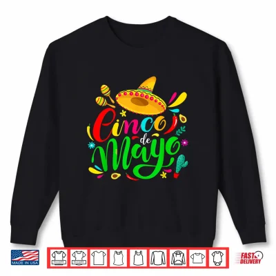 Sweatshirt Cinco De Mayo for Mens Womens Kids Mexican Fiesta 5 De Mayo Shirt