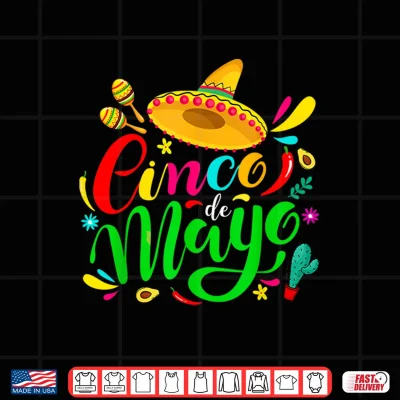 Design Cinco De Mayo for Mens Womens Kids Mexican Fiesta 5 De Mayo Shirt