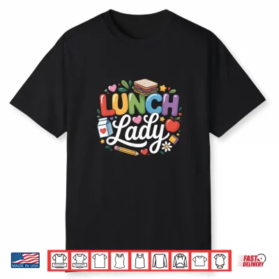Colorful Lunch Lady Appreciation Retro Back To School Gift Shirt