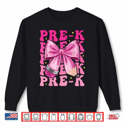 Sweatshirt First Day Of Pre K Girls Coquette Bow Back To School PreK Shirt